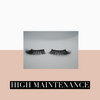 High Maintenance